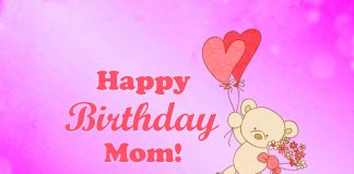 Birthday wishes for Mom -Happy birthday Mom