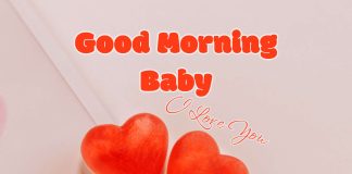 Good morning baby I love you
