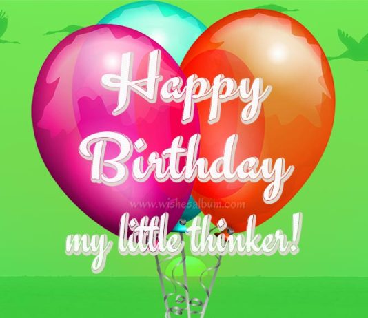 2nd birthday wishes - Happy Birthday my little thinker