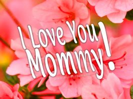 I love you mommy - Mother's day
