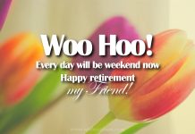 Happy retirement my friend